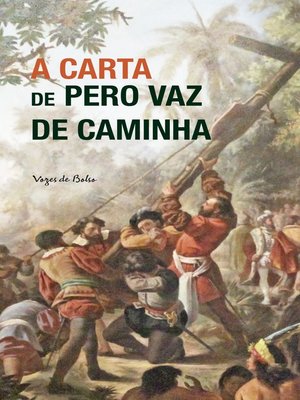 cover image of A Carta de Pero Vaz de Caminha